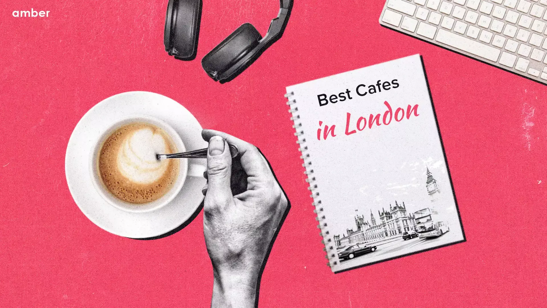 20 Best Cafes In London Amber